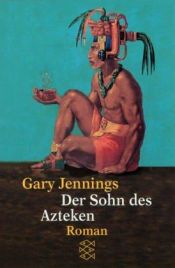 book cover of Der Sohn des Azteke by Gary Jennings