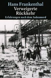 book cover of Verweigerte Rückkehr. Erfahrungen nach dem Judenmord by Hans Frankenthal