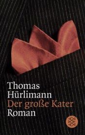 book cover of Der große Kater by Thomas Hürlimann