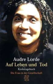 book cover of Auf Leben und Tod: Krebstagebuch by Audre Lorde