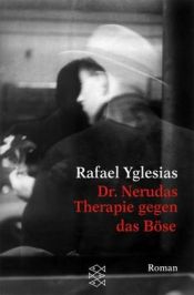 book cover of Dr. Nerudas Therapie gegen das Böse by Rafael Yglesias