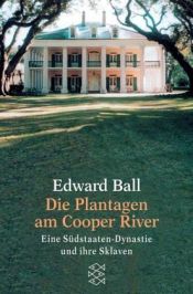 book cover of Die Plantagen am Cooper River by Edward Ball