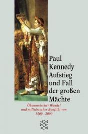 book cover of Aufstieg und Fall der großen Mächte by Paul Kennedy