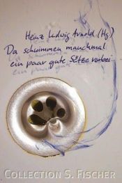 book cover of Da schwimmen manchmal ein paar gute Sätze vorbei... by Heinz Ludwig Arnold