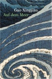 book cover of Auf dem Meer by Gao Xingjian