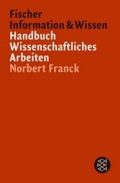 book cover of Handbuch Wissenschaftliches Arbeiten by Norbert Franck