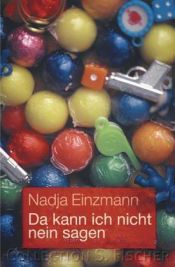 book cover of Da kann ich nicht nein sagen by Nadja Einzmann
