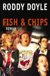 book cover of Fish und Chips by Roddy Doyle