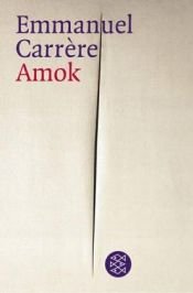 book cover of Amok by Emmanuel Carrère
