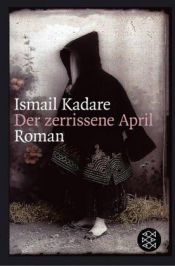 book cover of Der zerrissene April by Ismail Kadare