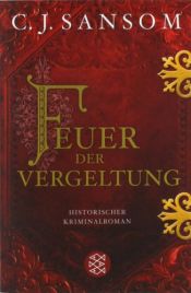 book cover of Feuer der Vergeltung by C. J. Sansom