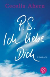 book cover of P.S. Ich liebe Dich by Cecelia Ahern