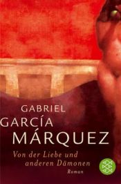 book cover of Von der Liebe und anderen Dämonen by Gabriel García Márquez