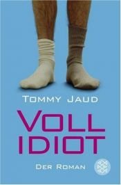 book cover of Vollidiot by Tommy Jaud