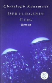 book cover of Der fliegende Berg by Christoph Ransmayr