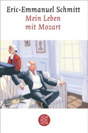 book cover of Mein Leben mit Mozart by Éric-Emmanuel Schmitt