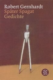 book cover of Später Spagat (2006) by Robert Gernhardt