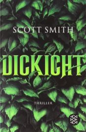 book cover of Dickicht by Scott Smith