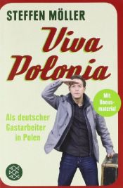 book cover of Viva Polonia Als Deutscher Gastarbeiter in Polen by Steffen Möller