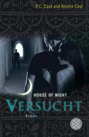 book cover of House of Night 6: Versucht by Phyllis Christine Cast