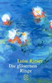 book cover of Die gläsernen Ringe Roman by Luise Rinser