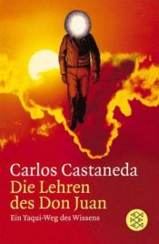 book cover of Die Lehren des Don Juan. Ein Yaqui-Weg des Wissens by Carlos Castaneda