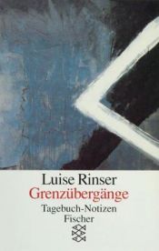 book cover of Grenzübergänge: Tagebuch-Notizen by Luise Rinser