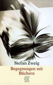 book cover of Begegnungen mit B uchern : Aufs atze und Einleitungen aus den Jahren 1902 - 1939 by Стефан Цвейг