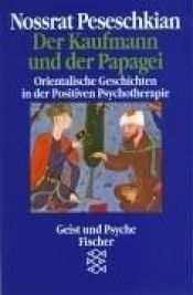 book cover of The Merchant & the Parrot by Nossrat Peseschkian