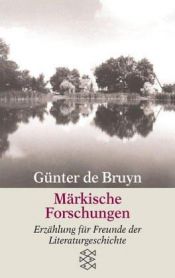 book cover of Märkische Forschungen. Erzählung für Freunde der Literaturgeschichte (Kleine Edition) by Günter de Bruyn