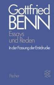 book cover of Essays und Reden in der Fassung der Erstdrucke by Gottfried Benn