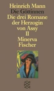 book cover of Die Göttinen: Die Göttinnen II. Minerva: Bd II by Heinrich Mann