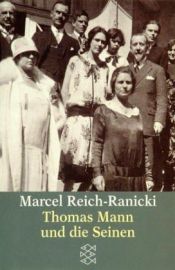book cover of Thomas Mann and His Family by Marcel Reich-Ranicki