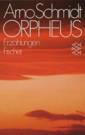 book cover of Orpheus by Arno Schmidt