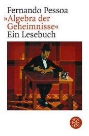 book cover of "Algebra der Geheimnisse": ein Lesebuch by Fernando Pessoa