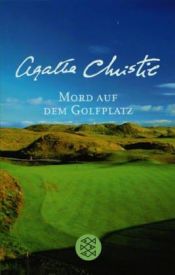 book cover of Mord auf dem Golfplatz. Kriminalroman. by Agatha Christie
