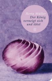 book cover of El rey se inclina y mata by Herta Müller