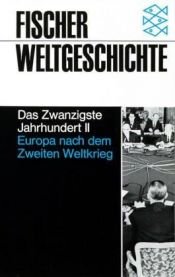 book cover of Europa nach dem Zweiten Weltkrieg, 1945 - 1982 : das Zwanzigste Jahrhundert II by Wolfgang Benz