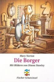 book cover of Die Borger. ( Ab 8 J.). by Mary Norton