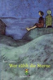 book cover of Wer zählt die Sterne. ( Ab 10 J.). by Lois Lowry