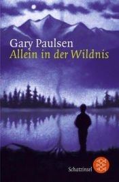book cover of Allein in der Wildnis by Gary Paulsen