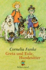 book cover of Greta und Eule, Hundesitter by Cornelia Funkeová