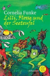 book cover of Lilli, Flosse und der Seeteufel by Cornelia Funke
