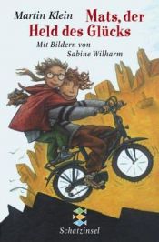 book cover of Mats, der Held des Glücks by Martin Klein