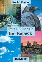 book cover of He. Rebeck. by Peter S. Beagle