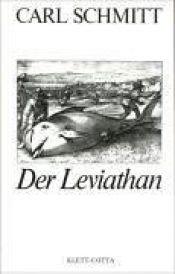 book cover of Der Leviathan in der Staatslehre des Thomas Hobbes. Sinn und Fehlschlag eines politischen Symbols by Carl Schmitt