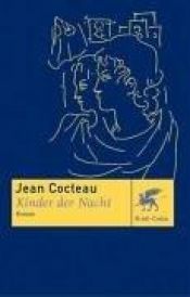 book cover of Kinder der Nacht by Jean Cocteau