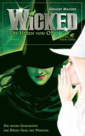 book cover of Wicked - Die Hexen von Oz by Gregory Maguire