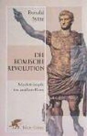book cover of Die Römische Revolution. Machtkämpfe im antiken Rom. by Ronald Syme