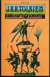 book cover of Fabelhafte Geschichten by J. R. R. Tolkien